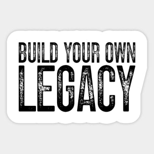 Build Your Own Legacy v4 Sticker